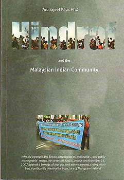 Hindraf and the Malaysian Indian Community - Arunajeet Kaur