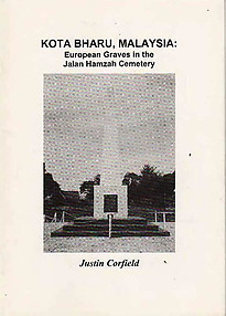 Kota Bharu, Malaysia: European Graves in the Jalan Hamzah Cemetery - Justin Corfield