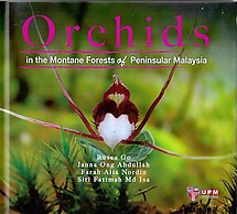 Orchids in the Montane Forests of Peninsular Malaysia - Rusea Go & Others