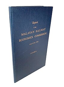 Report of the Malayan Railway Economics Commission (March-July 1961) Volume 1 - Government of the Federation of Malaya