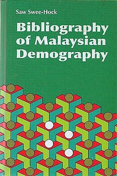 Bibliography of Malaysian Demography - Saw Swee-Hock