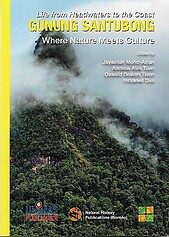 Life from the Headwaters to the Coast: Gunung Santubong, Where Nature Meets Culture - Jayasilan Mohd-Azlan; Andrew Alek Tuen, Oswald Braken Tisen; Indraneil Das (eds)