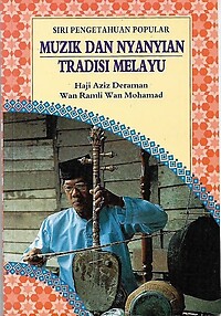 Muzik dan Nyanyian Tradisi Melayu - Haji Aziz Deraman & Wan Ramli Wan Mohamed