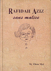 Rafidah Aziz: Sans Malice - Zhou Mei