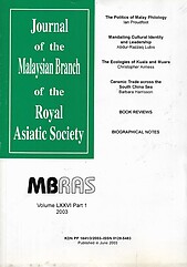 Malaysian Branch of the Royal Asiatic Society Journal - Volume LXXVI Part 1 2003