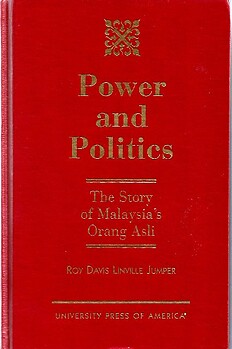 Power and Politics: The Story of Malaysia's Orang Asli - Roy Davis Linville Jumper