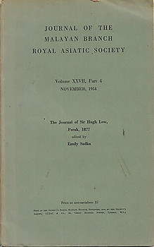 The Journal of Sir Hugh Low, Perak 1877 - Emily Sadka (ed)
