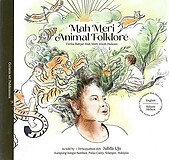 Mah Meri Animal Folklore/Cerita Rakyat Mah Meri: Kisah Haiwan - Julida Uju