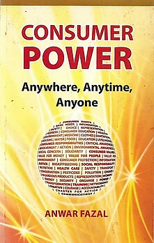 Consumer Power Anywhere, Anytime, Anyone - Anwar Fazal