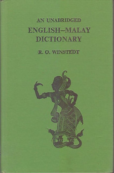An Unabridged English-Malay Dictionary - RO Winstedt