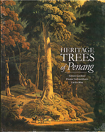 Heritage Trees of Penang - Gardner, Sidisunthorn & Lai