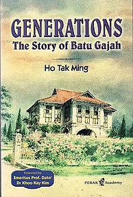 Generations: The Story of Batu Gajah - Ho Tak Ming