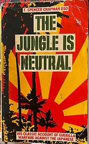 The Jungle is Neutral - Spencer Chapman