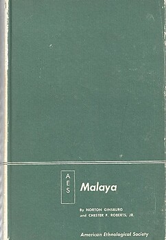 Malaya - Norton Ginsburg & Chester Roberts