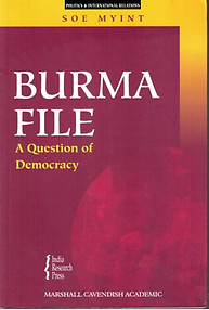 Burma File A Question Of Democracy - Soe Myint