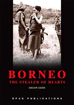 Borneo - the Stealer of Hearts - Oscar Cook