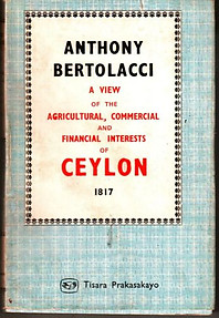 A View of the Agricultural, Commerical and Financial Interests of Ceylon, 1817