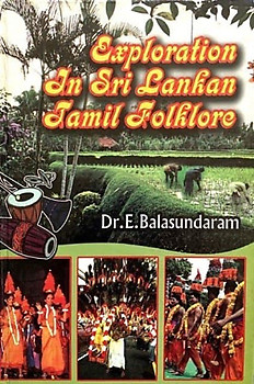 Exploration in Sri Lankan Tamil Folklore - E Balasundaram
