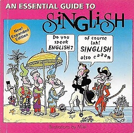 An Essential Guide to Singlish - Miel Prudencio Ma