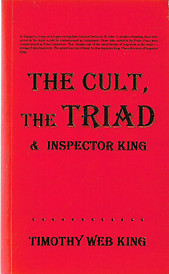 The Cult, the Triad & Inspector King - Timothy Web King