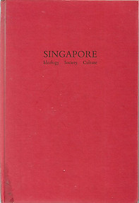 Singapore Ideology, Society, Culture - John Clammer