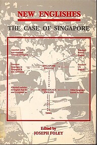 New Englishes: The Case of Singapore - Joseph Foley (ed)
