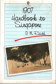 1907 Handbook to Singapore - GM Reith
