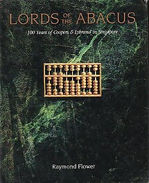 Lords of the Abacus: 100 Years of Coopers & Lybrand in Singapore - Raymond Flower
