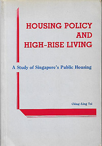 Housing Policy and High-Rise Living: A Study of Singapore's Public Housing