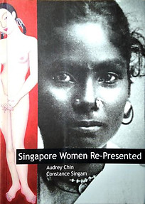 Singapore Women Re-Presented - Audrey Chin & Constance Singham