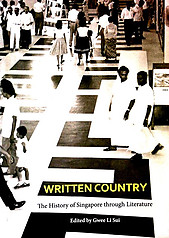 Written Country: The History of Singapore through Literature - Gwee Li Sui