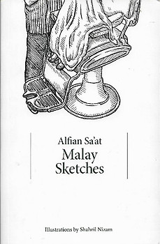 Malay Sketches - Alfian Sa'at
