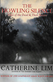 The Howling Silence: Tales of the Dead and Their Return - Catherine Lim