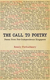The Call to Poetry: Poems from Pre-Independence Singapore - Rosaly Puthucheary (ed)