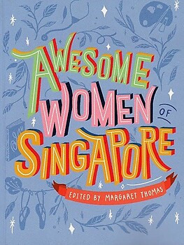 Awesome Women of Singapore - Margaret Thomas (ed)