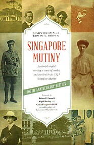 Singapore Mutiny - Mary & Edwin A Brown