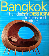 Bangkok Design Thai Ideas in Textiles and Furniture - Brian Mertens