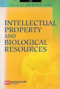 Intellectual Property and Biological Resources - Burton Ong (ed)