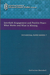 Intefaith Engagement and Positive Peace: What Works and What is Missing
