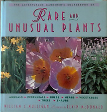 The Adventurous Gardener's Sourcebook of Rare and Unusual Plants - W.C. Mulligan