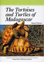 The Tortoises and Turtles of Madagascar - Miguel Pedrono