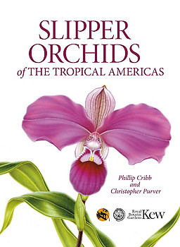 Slipper Orchids Of The Tropical Americas - Phillip Cribb and Christopher Purver