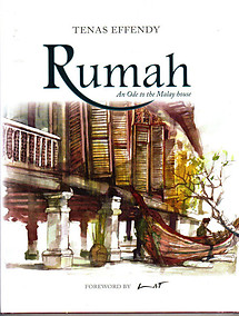 Rumah: An Ode to the Malay House - Tenas Effendy