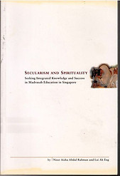 Secularism And Spirituality: Madrasah Education in Singapore