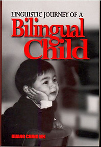 Linguistic Journey of a Bilingual Child - Kuang Ching Hei