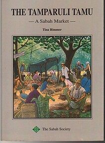 The Tamparuli Tamu : A Sabah Market - Tina Rimmer