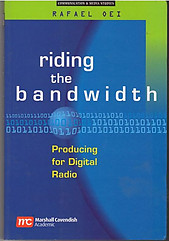 Riding The Bandwidth: Producing For Digital Radio - Rafael Oei