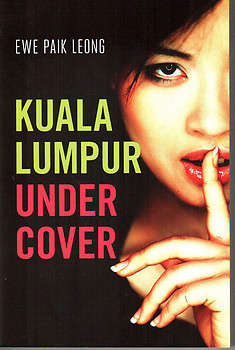 Kuala Lumpur Under Cover - Ewe Paik Leong
