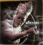 Makyung: The Mystical Heritage of Malaysia - Rahimidin Zahari & Others
