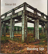 Simryn Gill : Standing Still - Simryn Gill